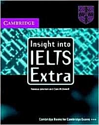 Insight into IELTS Extra Audio CD : The Cambridge IELTS Course (CD-Audio)