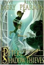 Peter and the Shadow Thieves (Peter and the Starcatchers) (Paperback)