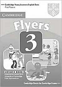 Cambridge Young Learners English Tests Flyers 3 Answer Booklet : Examination Papers from the University of Cambridge ESOL Examinations (Paperback, 2 Revised edition)