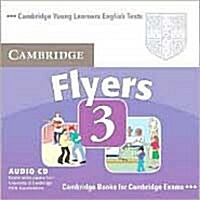 Cambridge Young Learners English Tests Flyers 3 Audio CD : Examination Papers from the University of Cambridge ESOL Examinations (CD-Audio, 2 Revised edition)