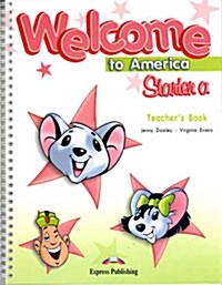 Welcome to America Starter A  (Teachers Book)