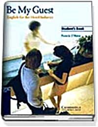 [중고] Be My Guest Students Book : English for the Hotel Industry (Paperback, Student ed)