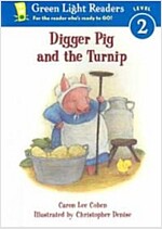 Green Light Readers. 2-5 : Digger Pig and the Turnip