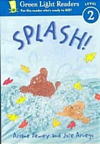 Splash! (Paperback, 1-Simul)