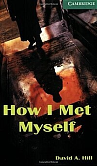 How I Met Myself Level 3 (Paperback)