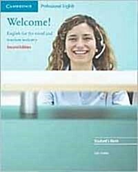 Welcome! Students Book : English for the Travel and Tourism Industry (Paperback, 2 Revised edition)