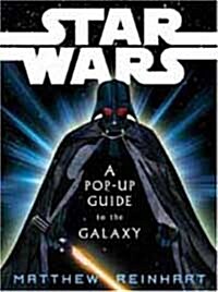 Star Wars: A Pop-Up Guide to the Galaxy (Hardcover)