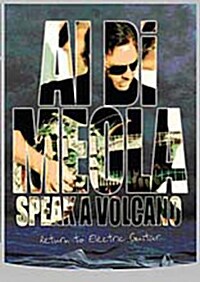 [수입] Al Di Meola - Speak A Volcano