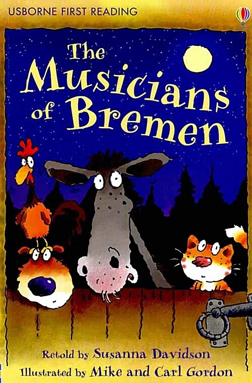 Usborne First Reading 3-07 : The Musicians of Bremen (Paperback)