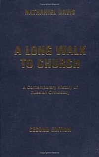 A Long Walk to Church: A Contemporary History of Russian Orthodoxy Second Edition (Hardcover, 2, Revised)