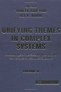 Unifying Themes in Complex Systems: Proceedings of the Second International Conference on Complex Systems, Volume II (Hardcover)