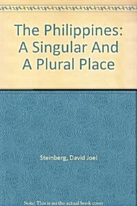 The Philippines: A Singular and a Plural Place (Paperback)