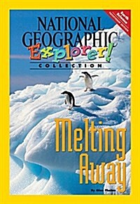 Explorer Books (Pathfinder Science: Earth Science): Melting Away (Paperback)