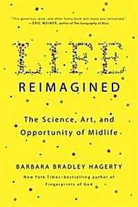 [중고] Life Reimagined: The Science, Art, and Opportunity of Midlife (Paperback)