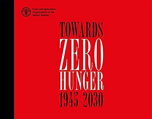 Towards Zero Hunger - 1945-2030 (Hardcover)