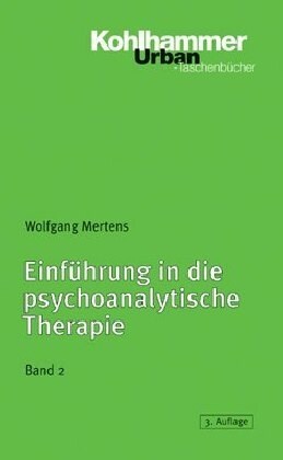 Einfuhrung in Die Psychoanalytische Therapie, Band 2 (Paperback, 3, 3., Aktualisier)