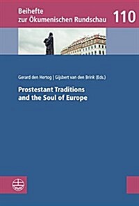 Prostestant Traditions and the Soul of Europe (Paperback)