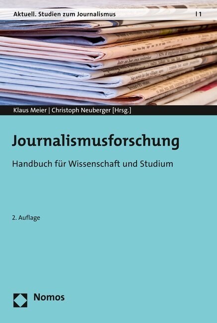 Journalismusforschung: Handbuch Fur Wissenschaft Und Studium (Paperback, 2, 2., Aktualisier)