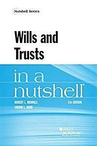 Wills and Trusts in a Nutshell (Paperback, 5th, New)