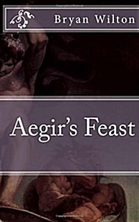 Aegirs Feast (Paperback)