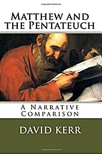 Matthew and the Pentateuch: A Narrative Comparison (Paperback)