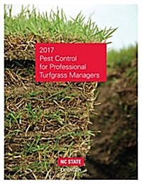 2017 Pest Control for Professional Turfgrass Managers (Paperback)