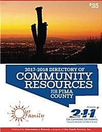 Directory of Community Resources for Pima County 2017-2018 (Paperback)