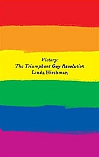 Victory: The Triumphant Gay Revolution (Paperback)