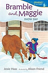 Bramble and Maggie: Snow Day: Candlewick Sparks (Paperback)