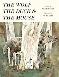The Wolf, the Duck, and the Mouse (Hardcover)