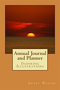 Annual Journal and Planner: Inspiring Illustrations in Colour (Paperback)