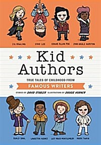 Kid Authors: True Tales of Childhood from Famous Writers (Hardcover)