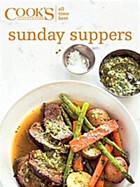 All Time Best Sunday Suppers (Hardcover)