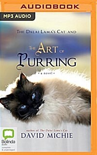The Dalai Lamas Cat and the Art of Purring (MP3 CD)