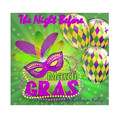 The Night Before Mardi Gras (Paperback)