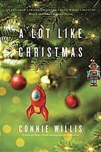 A Lot Like Christmas: Stories (Paperback)