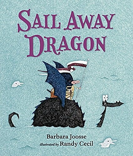 Sail Away Dragon (Hardcover)