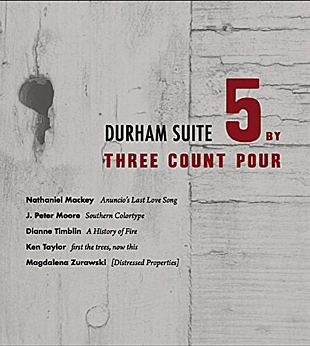 Durham Suite: 5 by Three Count Pour (Paperback)