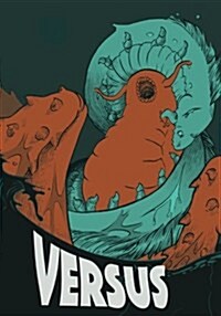 Versus: Montserrat College of Art Presents Versus, A Comics Anthology (Paperback)