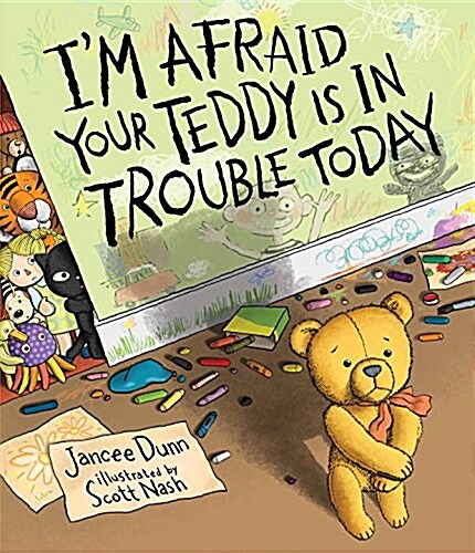 Im Afraid Your Teddy Is in Trouble Today (Hardcover)