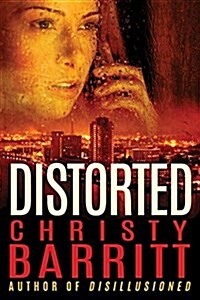 Distorted (Paperback)