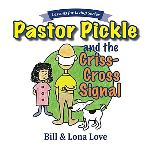 Pastor Pickle and the Criss-cross Signal (Paperback)