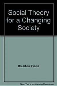 Social Theory for a Changing Society (Hardcover)