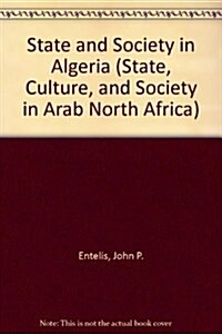 State and Society in Algeria (Paperback)