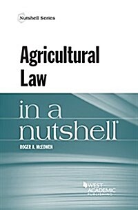 Agricultural Law in a Nutshell (Paperback, New)