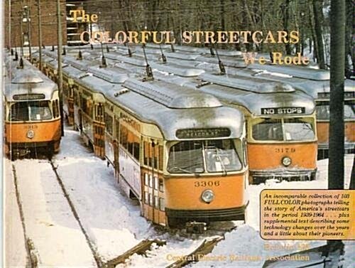 The Colorful Streetcars We Rode (Paperback)