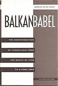 Balkan Babel (Hardcover, 2nd, Subsequent)