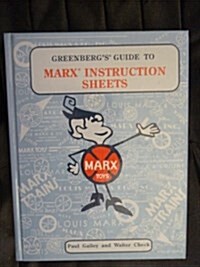 Greenbergs Guide to Marx Instruction Sheets (Hardcover)