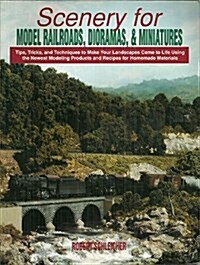 Scenery for Model Railroads, Dioramas, & Miniatures (Paperback, Revised, Subsequent)