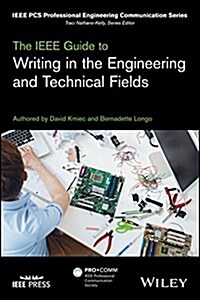 The IEEE Guide to Writing in the Engineering and Technical Fields (Paperback)